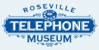 Roseville Telephone Museum