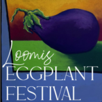 Loomis Eggplant Festival