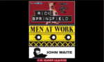 Rick Springfield with Men at Work & John Waite