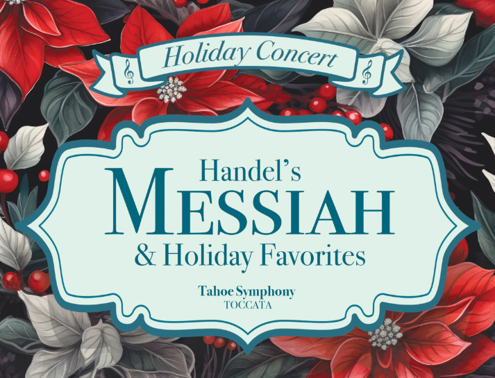 Tahoe Symphony Orchestra Presents: Handel’s Messiah