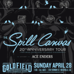 Goldfield Trading Post Roseville Presents: The Spill Canvas