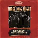 Quarry Park Amphitheater Presents: Three Dog Night with McKinley James
