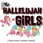 Lincoln Theatre Company Presents: The Hallelujah Girls