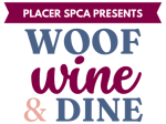 Placer SPCA Presents: Woof Wine & Dine