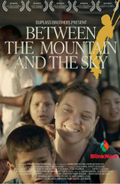 Cinema At The State Presents: Between The Mountain And The Sky