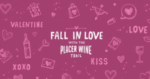 Valentines On The Placer Wine Trail
