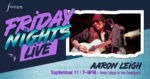Friday Nights Live: Aaron Leigh