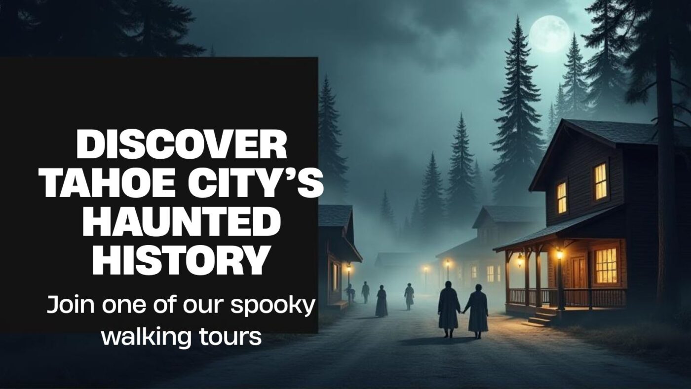 Tahoe City Haunted Historic Walking Tours